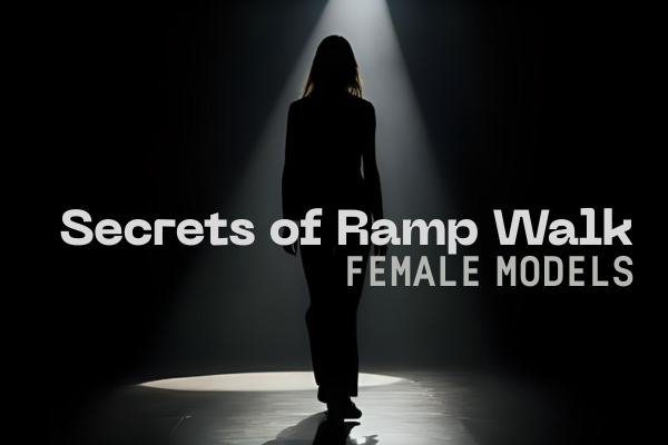ramp walk tips for female